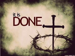 Good Friday – “It is Finished”